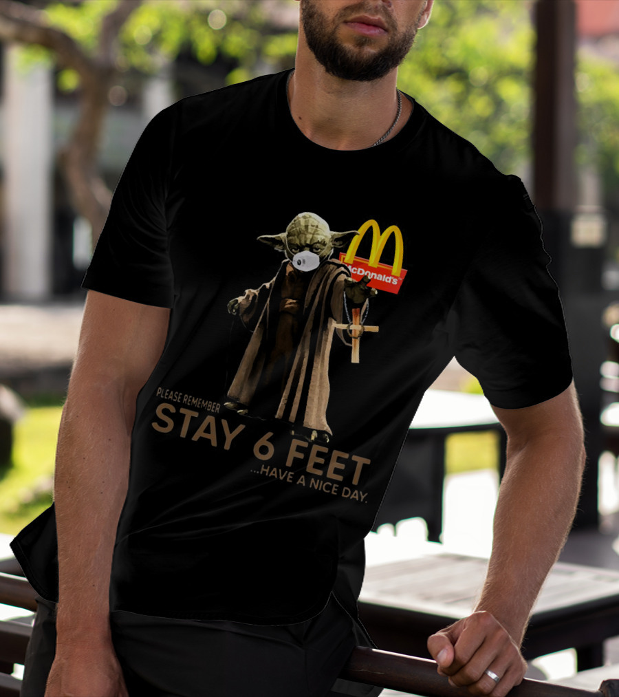 Master Yoda Please Remember Stay 6 Feet McDonald's T-Shirt