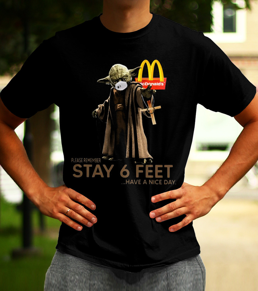 Master Yoda Please Remember Stay 6 Feet McDonald's T-Shirt