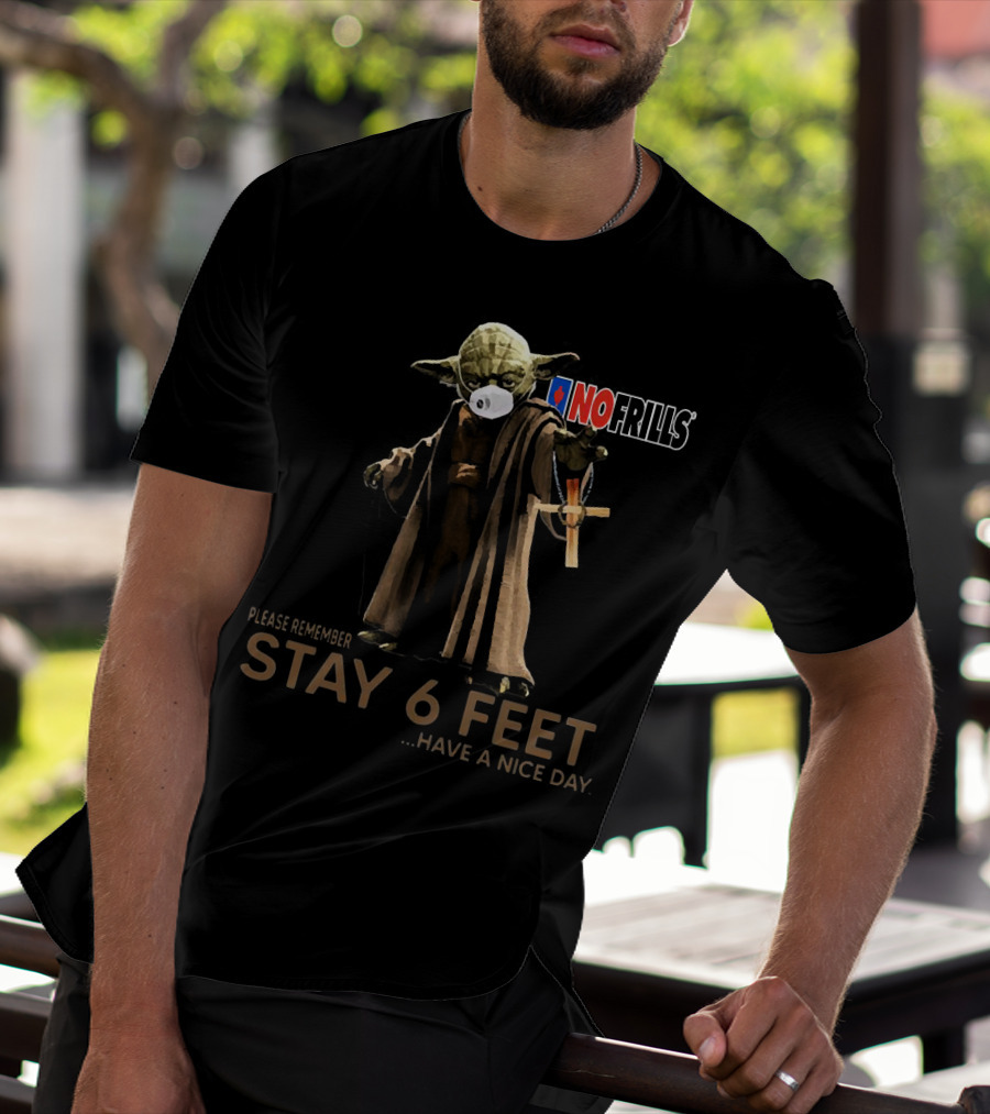Master Yoda Face Mask Please Remember Stay 6 Feet No Frills T-Shirt