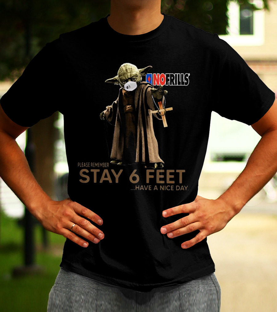 Master Yoda Face Mask Please Remember Stay 6 Feet No Frills T-Shirt