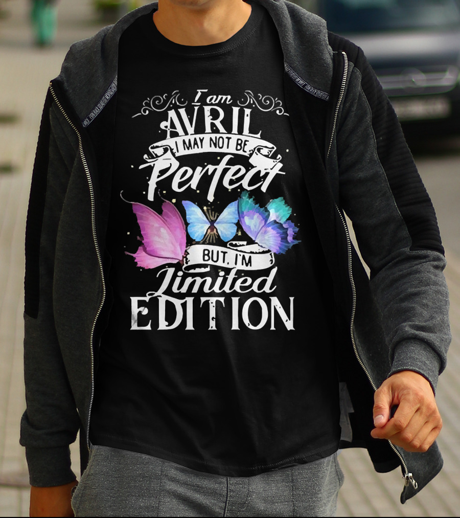 I Am Avril I May Not Be Perfect But I'm Butterfly T-Shirt