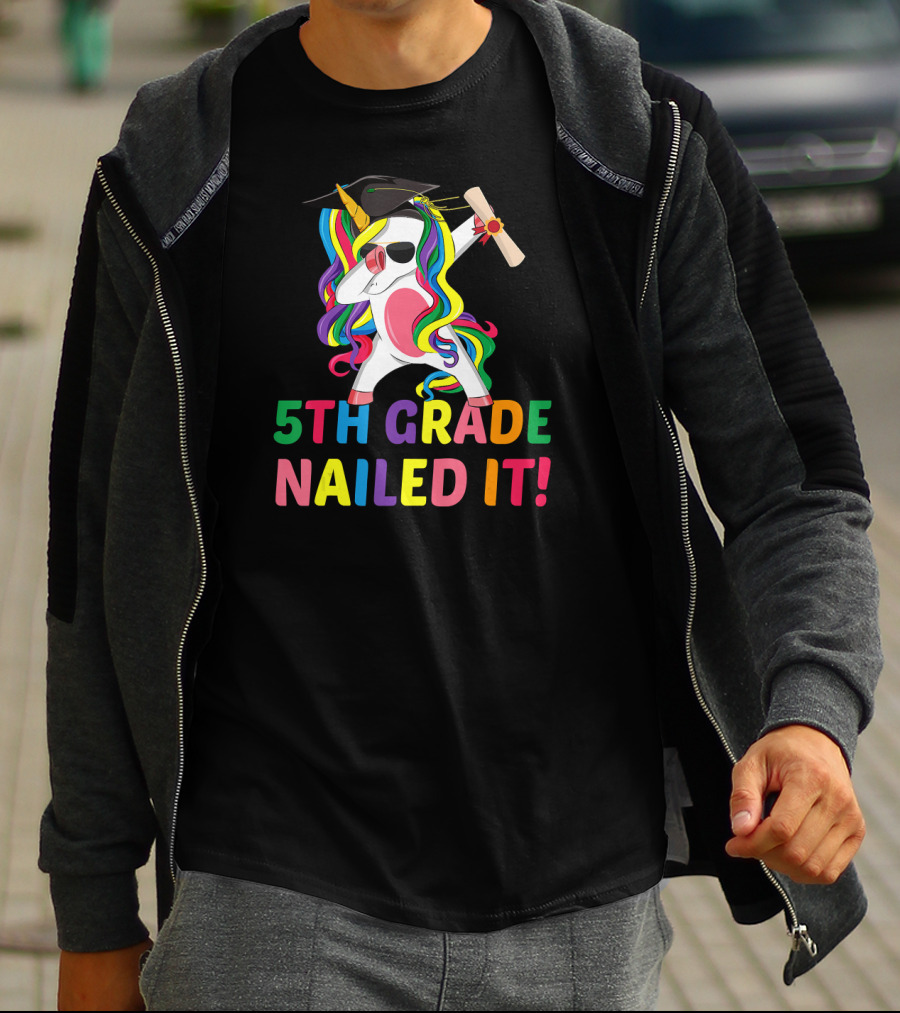 5th Grade Nailed It Dabbing Unicorn Graduation Girls Boys T-Shirt
