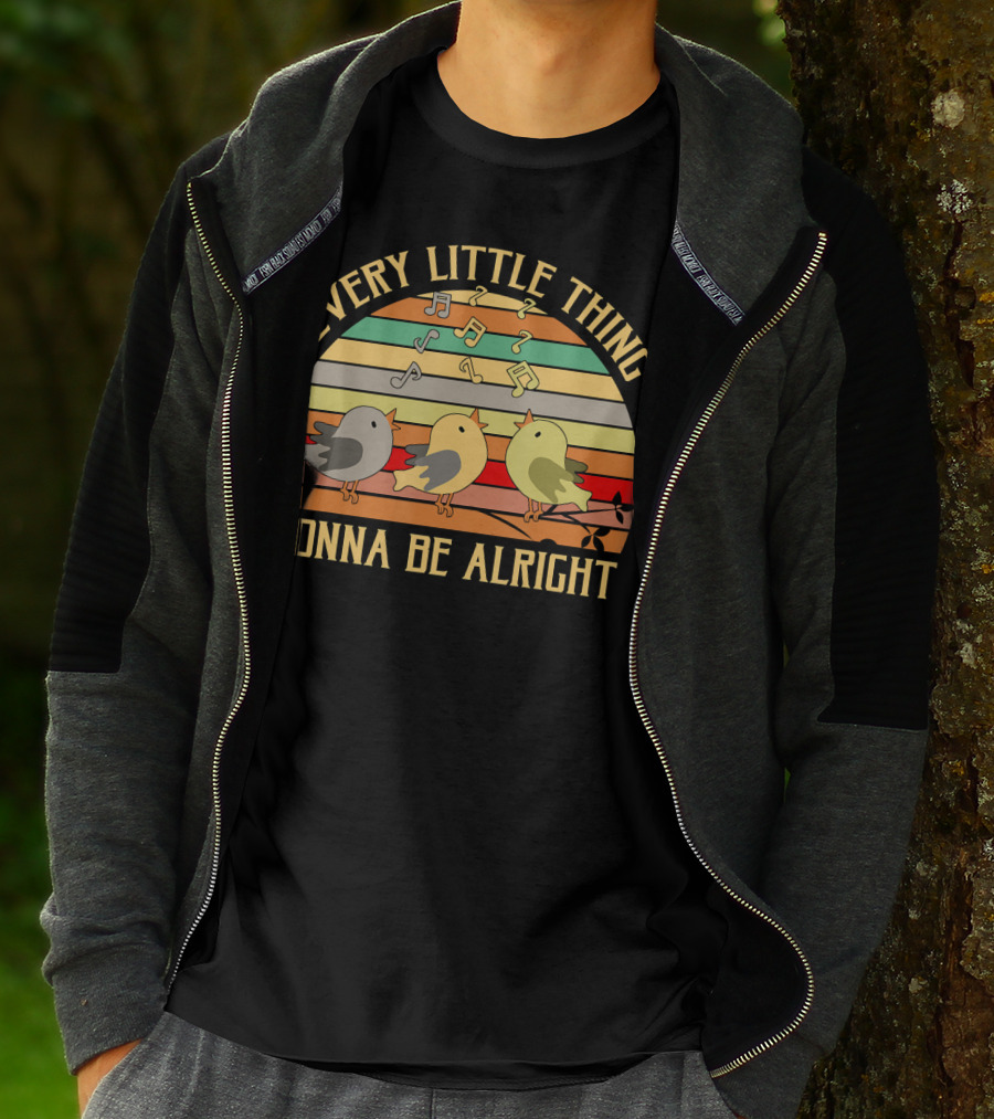 Every Little Thing Gonna Be Alright Three Singing Birds Retro Stripe Music Notes T-Shirt