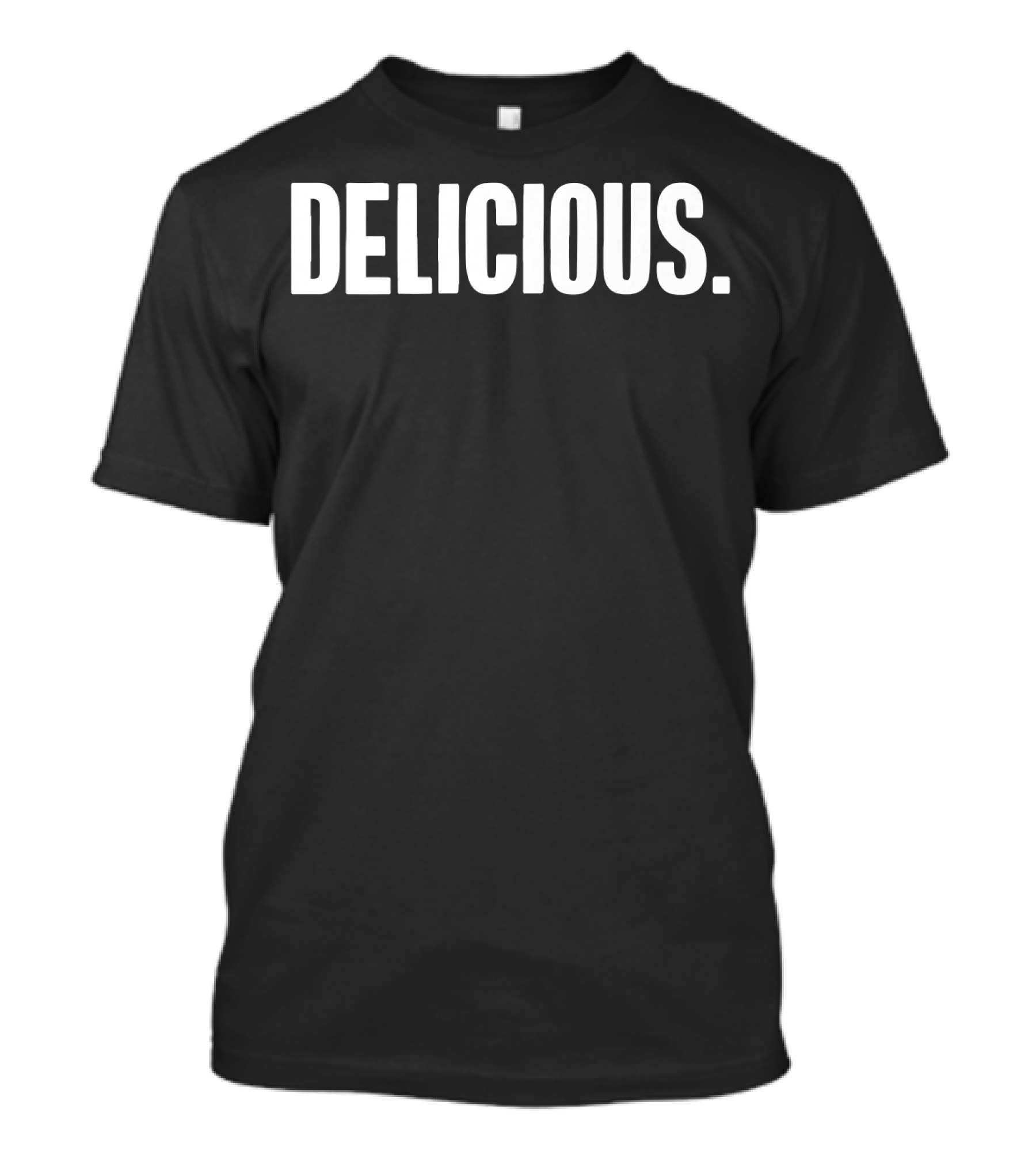 Delicious Cute The Delicious Text T-Shirt