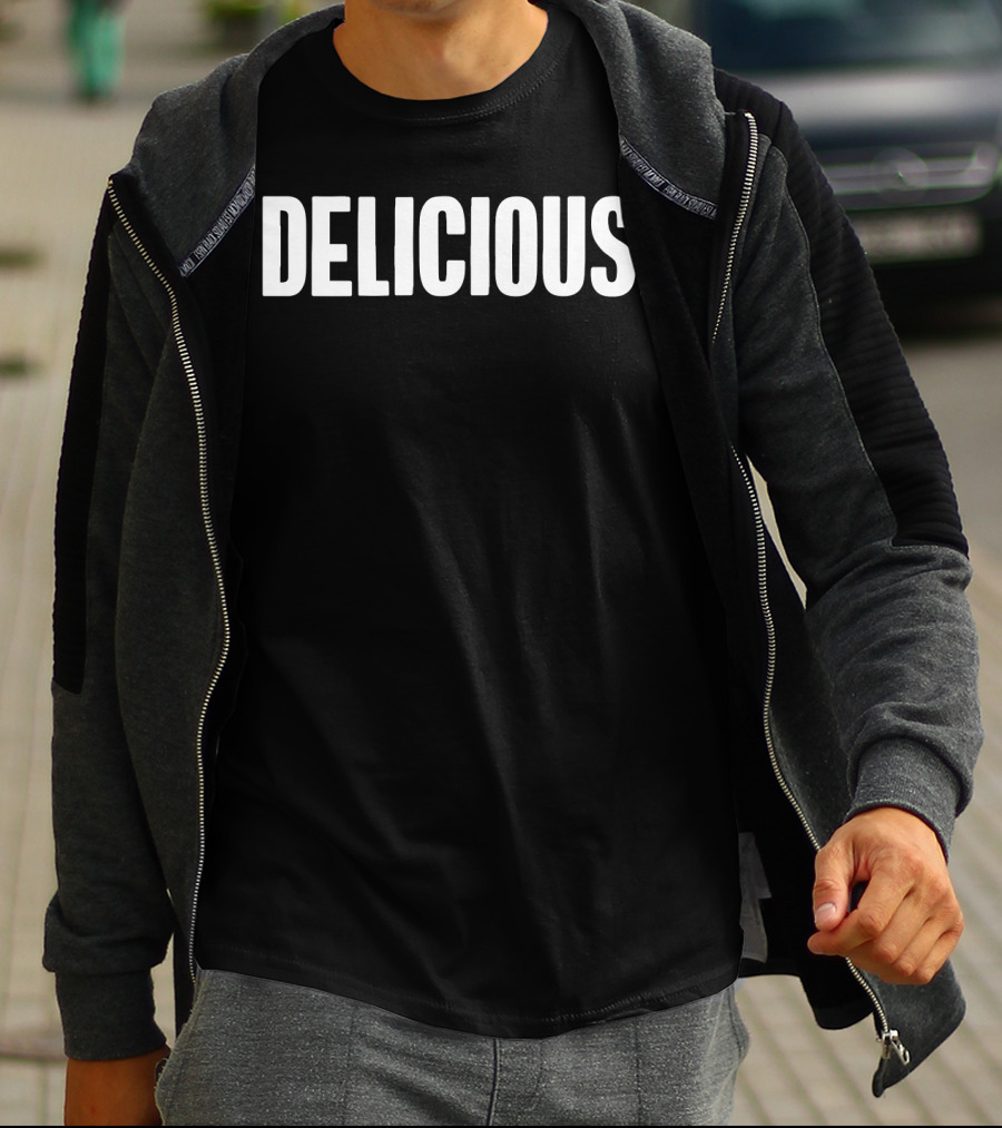 Delicious Cute The Delicious Text T-Shirt