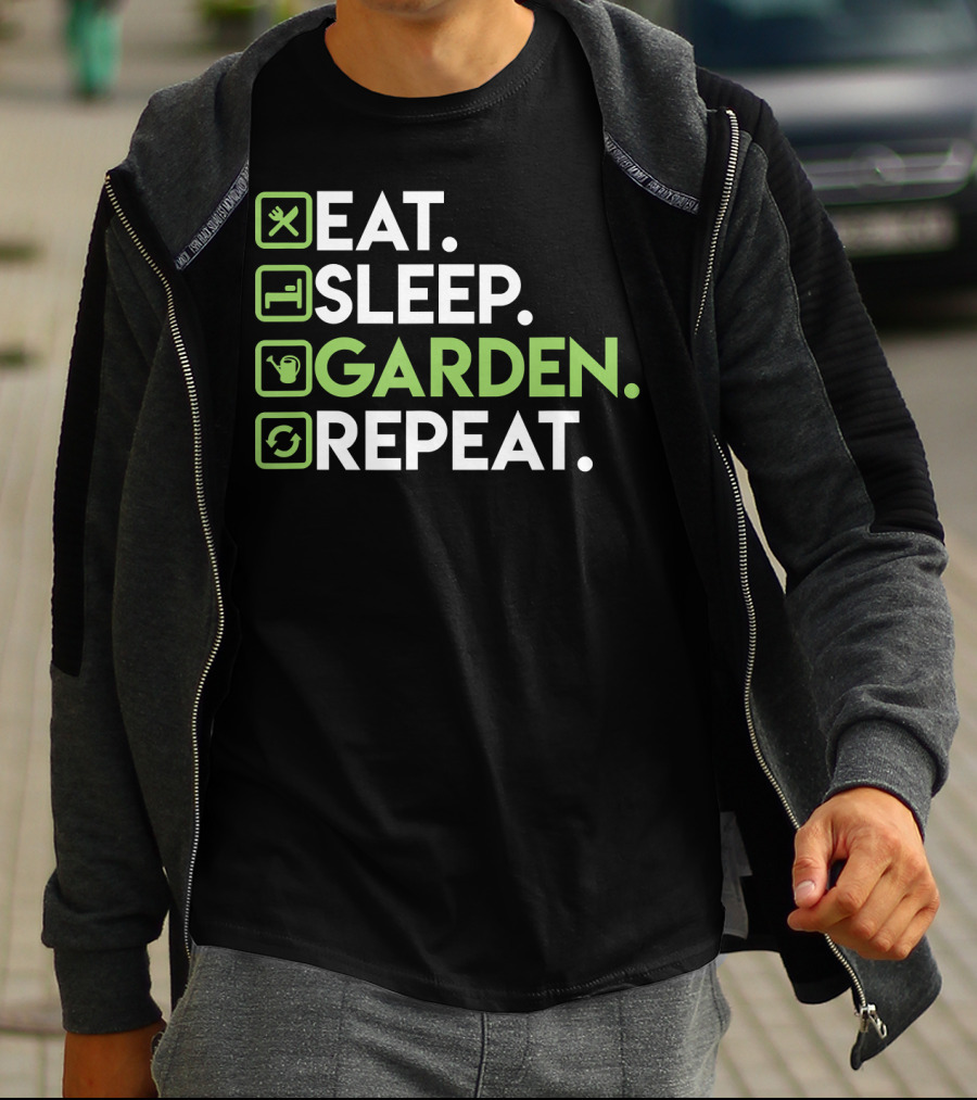 Eat Sleep Garden Repeat Gardening For Gardeners Enthusiasts T-Shirt
