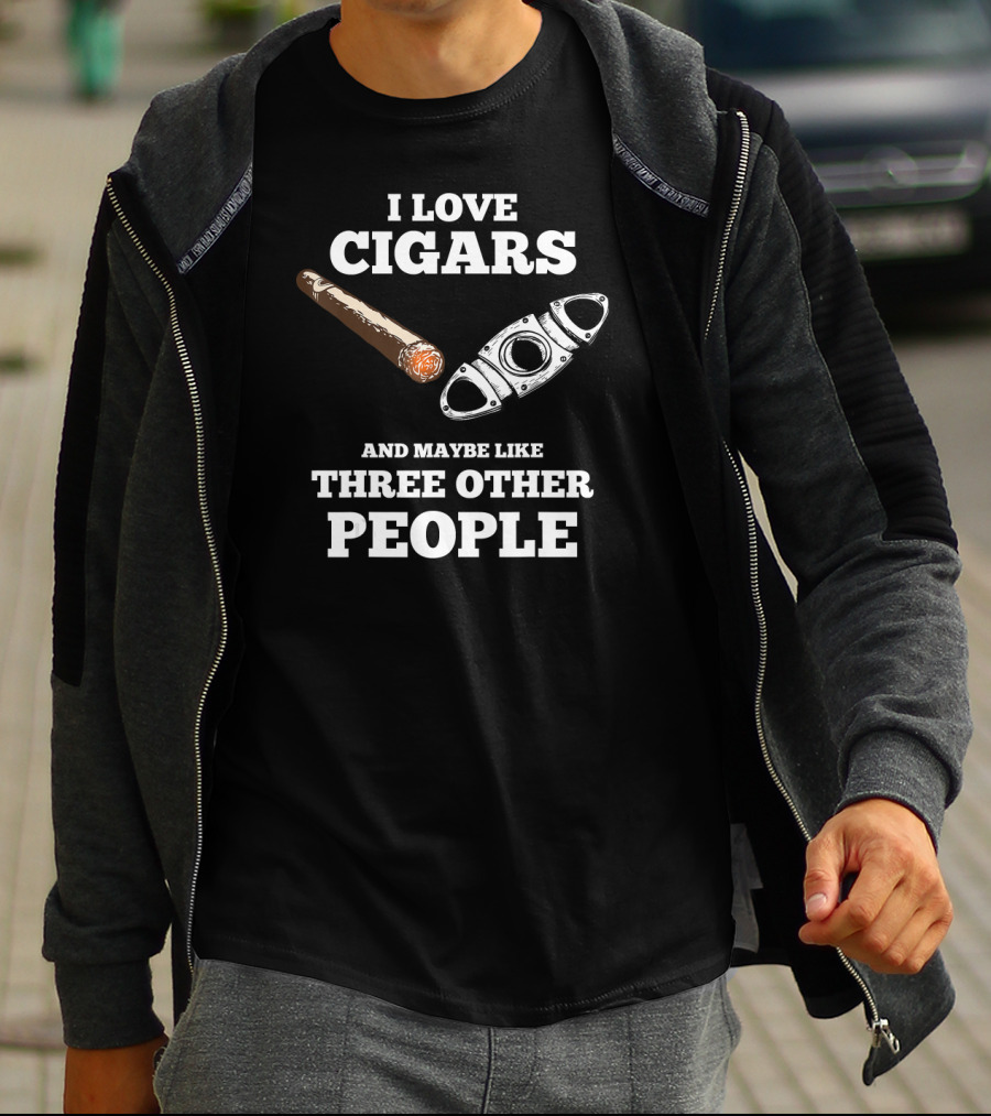 I Love Cigars And Maybe Like Three Other People Cigar Accessories Set Cigar Lover Smokers Party T-Shirt