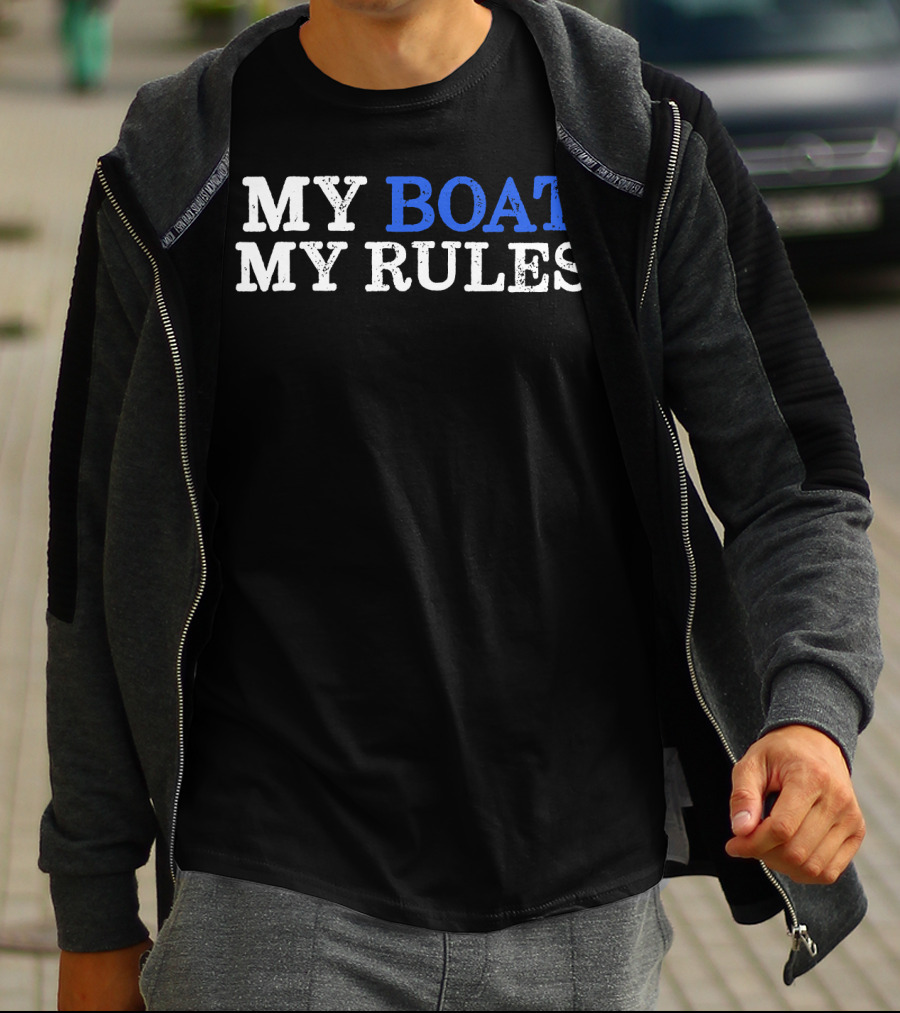 MY BOAT MY RULES Design For Captains Sailors Boat Owners T-Shirt
