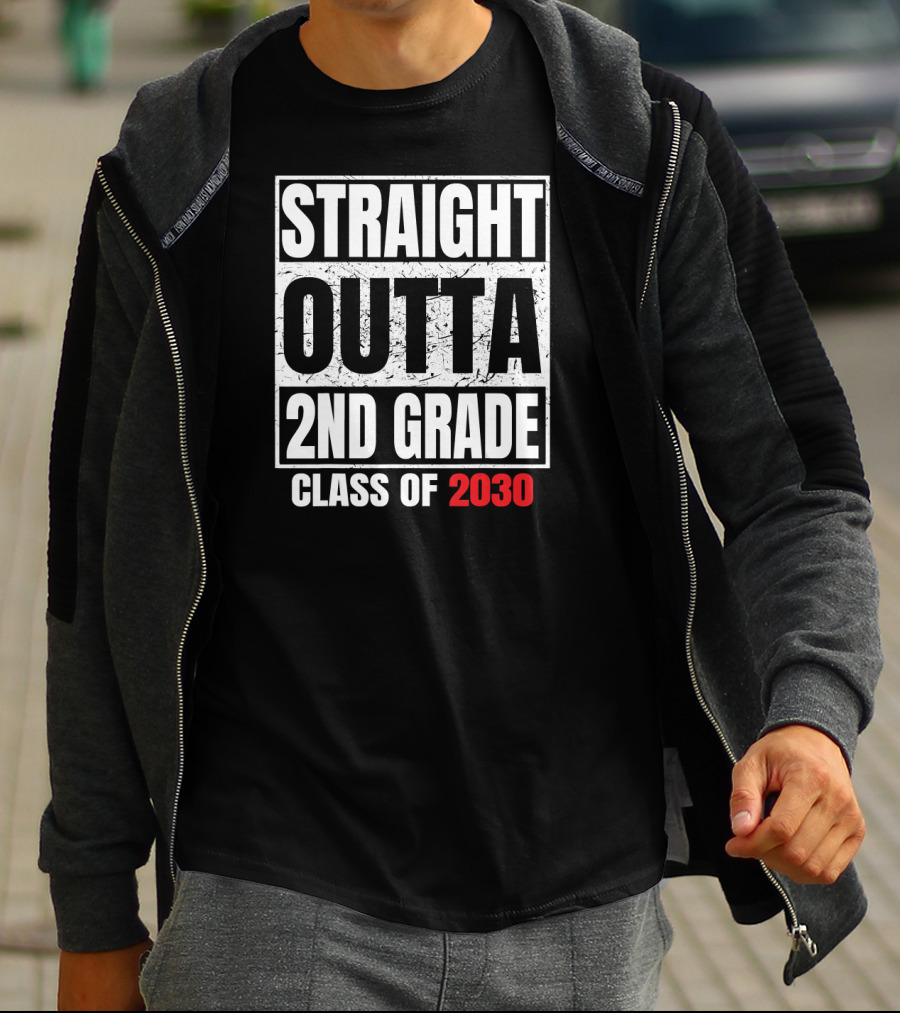 Straight Outta 2nd Grade Class Of 2030 Graduation Grad T-Shirt
