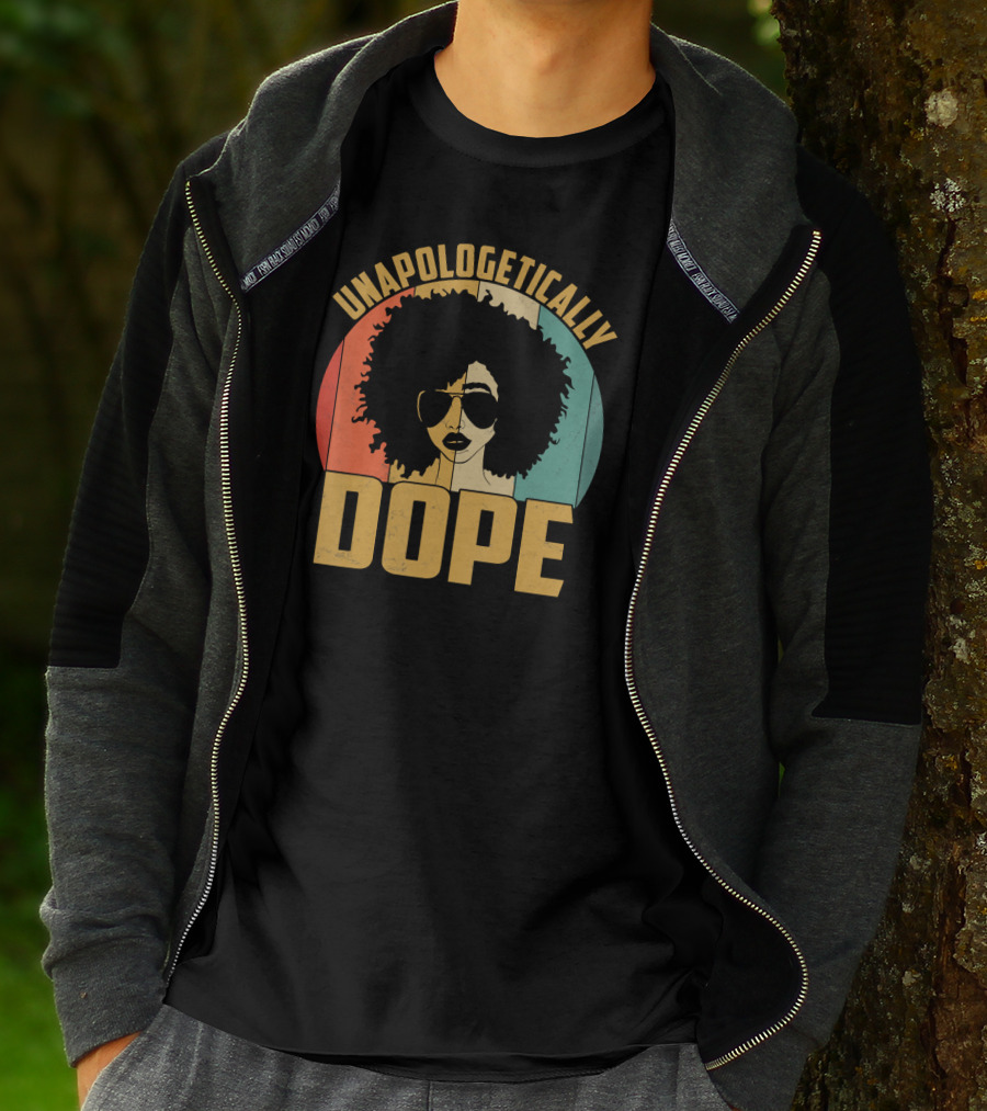 Unapologetically Dope Afrocentric Pride Black Melanin African American T-Shirt