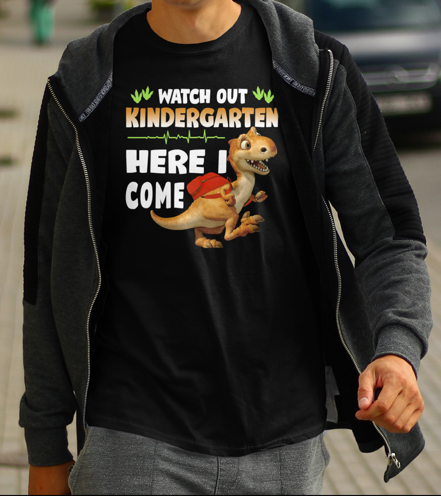 Watch Out Kindergarten Here I Come Dinosaur Back To School T-Shirt