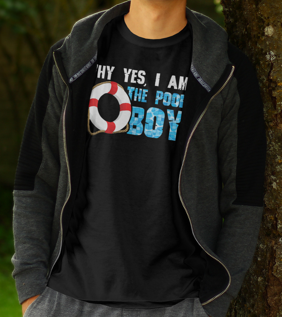 Why Yes I Am The Pool Boy Funny Swimmer Swimming Swim T-Shirt