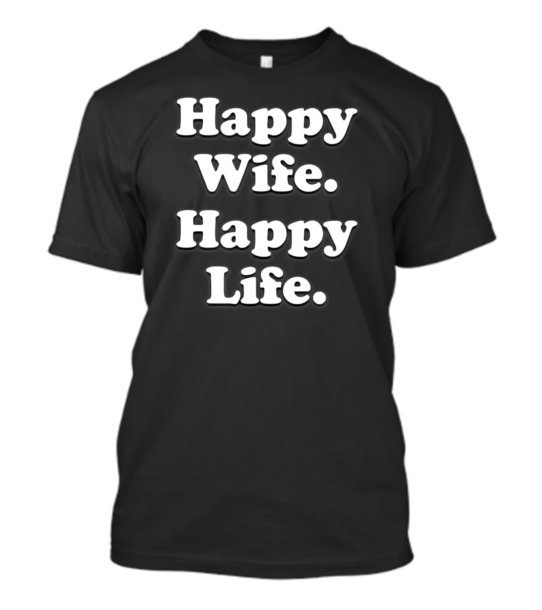 Happy Wife Happy Life Wedding Husband Love Funny T-Shirt