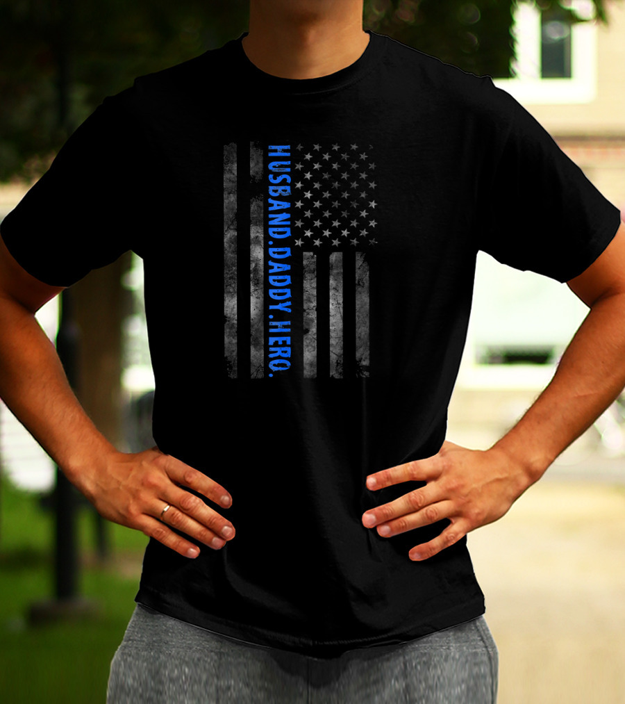 Husband Daddy Hero Thin Blue Line Police Officer Sheriff Deputy T-Shirt