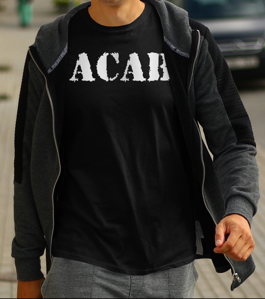 ACAB All Cops Are Bad Or Are They Text T-Shirt