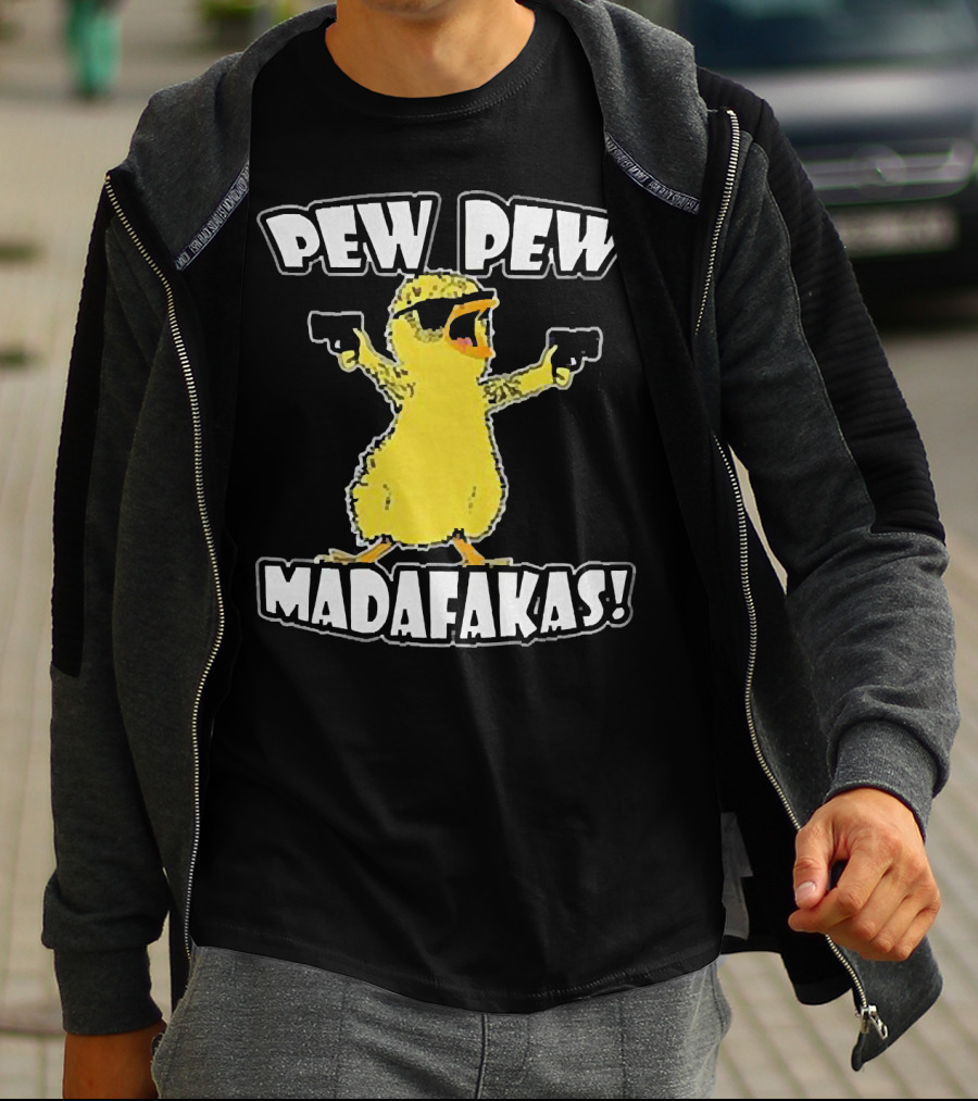 Pew Pew Madafakas Chicken With Sunglasses And Guns T-Shirt