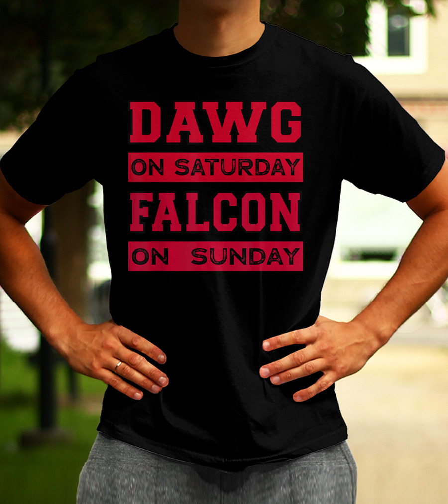 Dawg On Saturday Falcon On Sunday Football Atlanta Athens T-Shirt