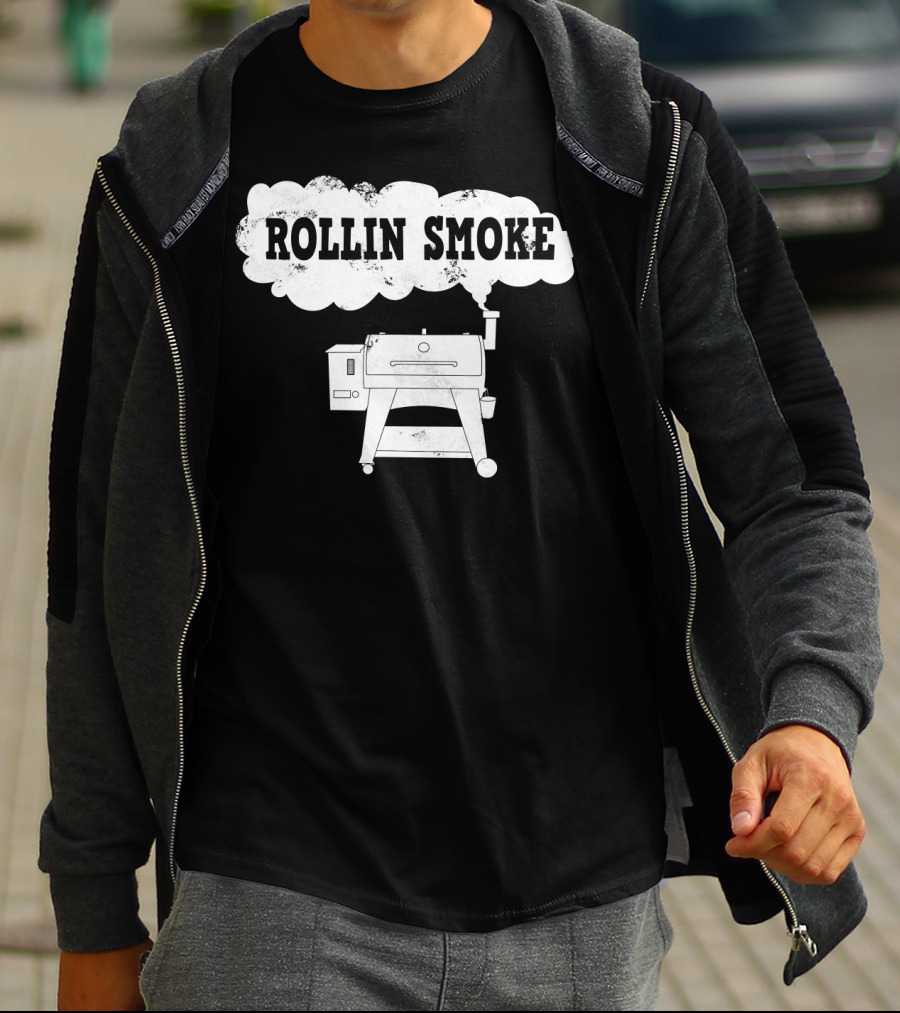 Rollin Smoke Funny Pellet Smoker BBQ Pit Grill For Meat Smoking Lover T-Shirt