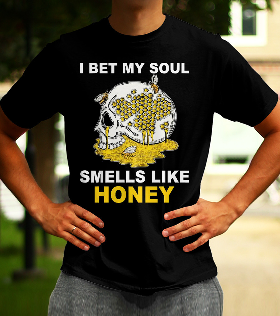 I Bet My Soul Smells Like Honey Skull With Bees And Honeycomb T-Shirt