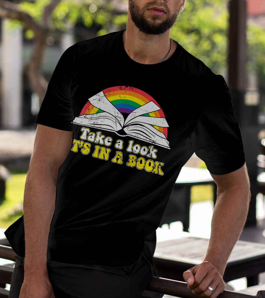 Take A Look It's In A Book Retro Rainbow Open Book Love Reading T-Shirt