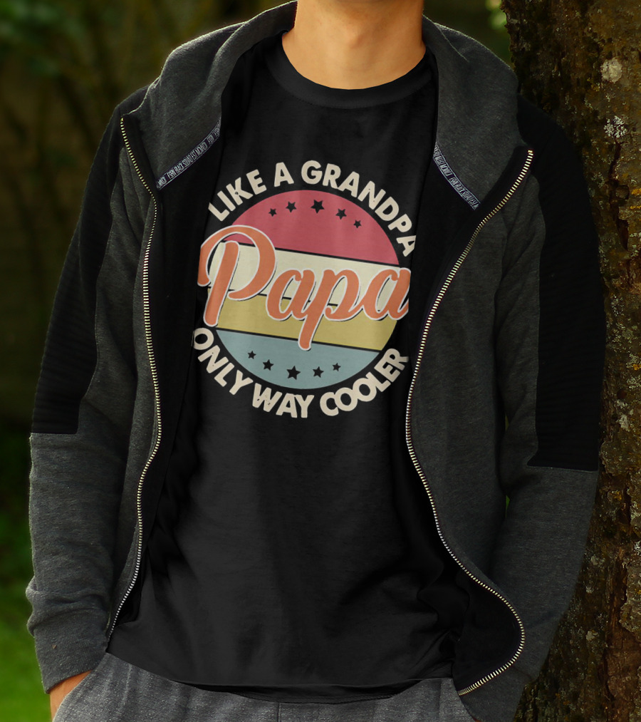 Like A Grandpa Papa Only Way Cooler T-Shirt