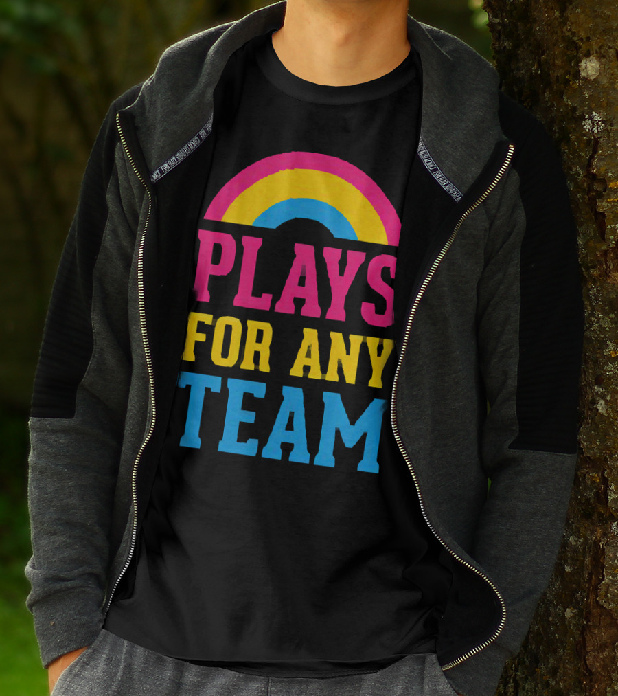 Plays For Any Team Rainbow T-Shirt