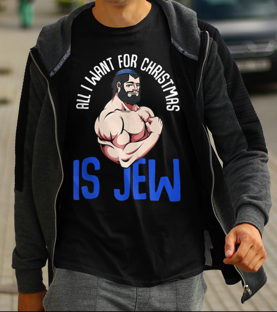 All I Want For Christmas Is Jew Funny Chanukah T-Shirt