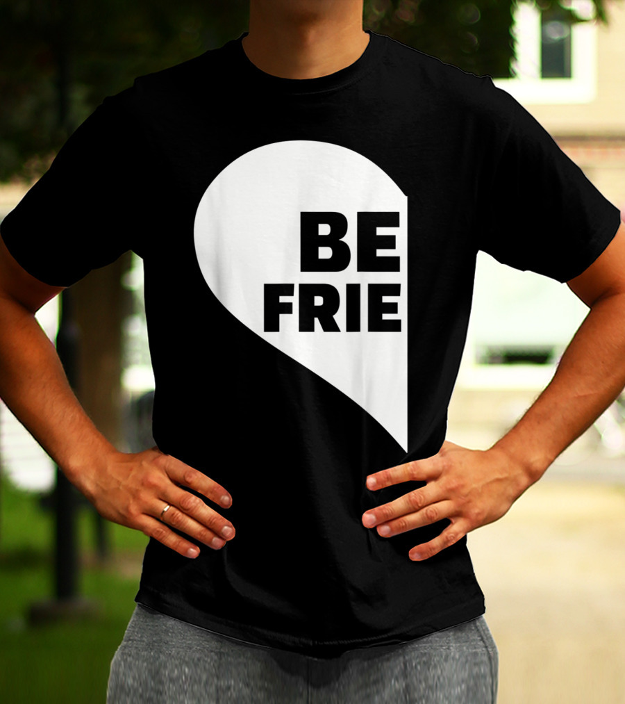 BE FRIE Best Friends Half Left Heart T-Shirt