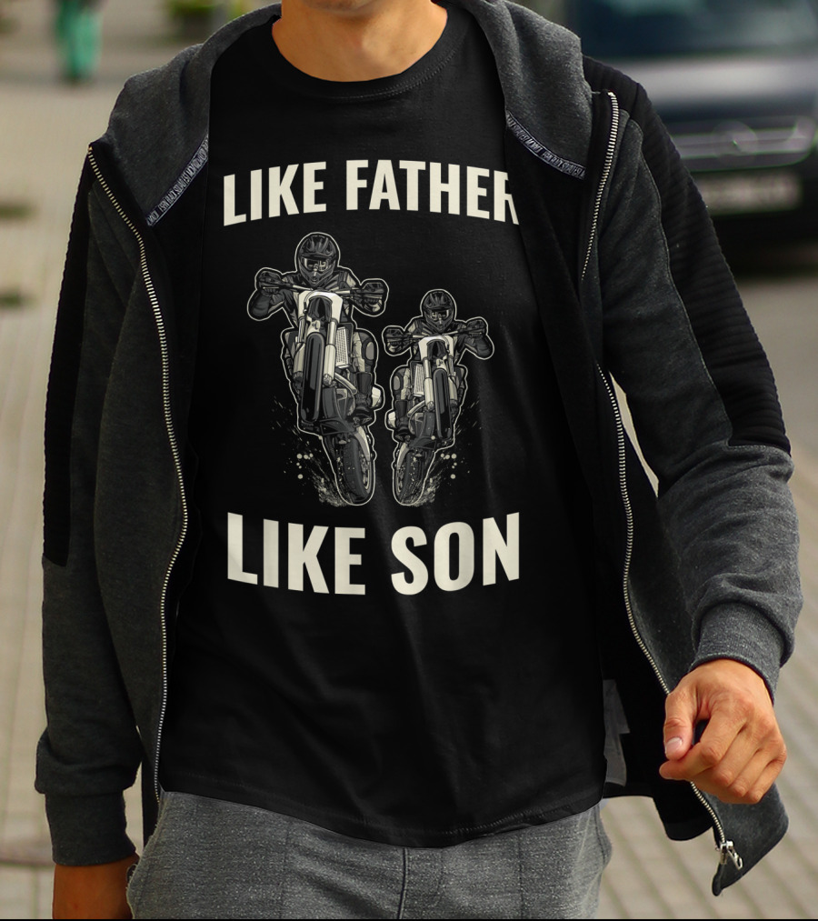 Like Father Like Son Dirt Bike Enduro Bikes Motorcycle Motocross T-Shirt