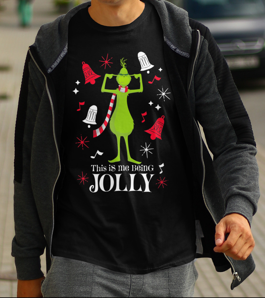 This Is Me Being Jolly Drseuss The Grinch T-Shirt
