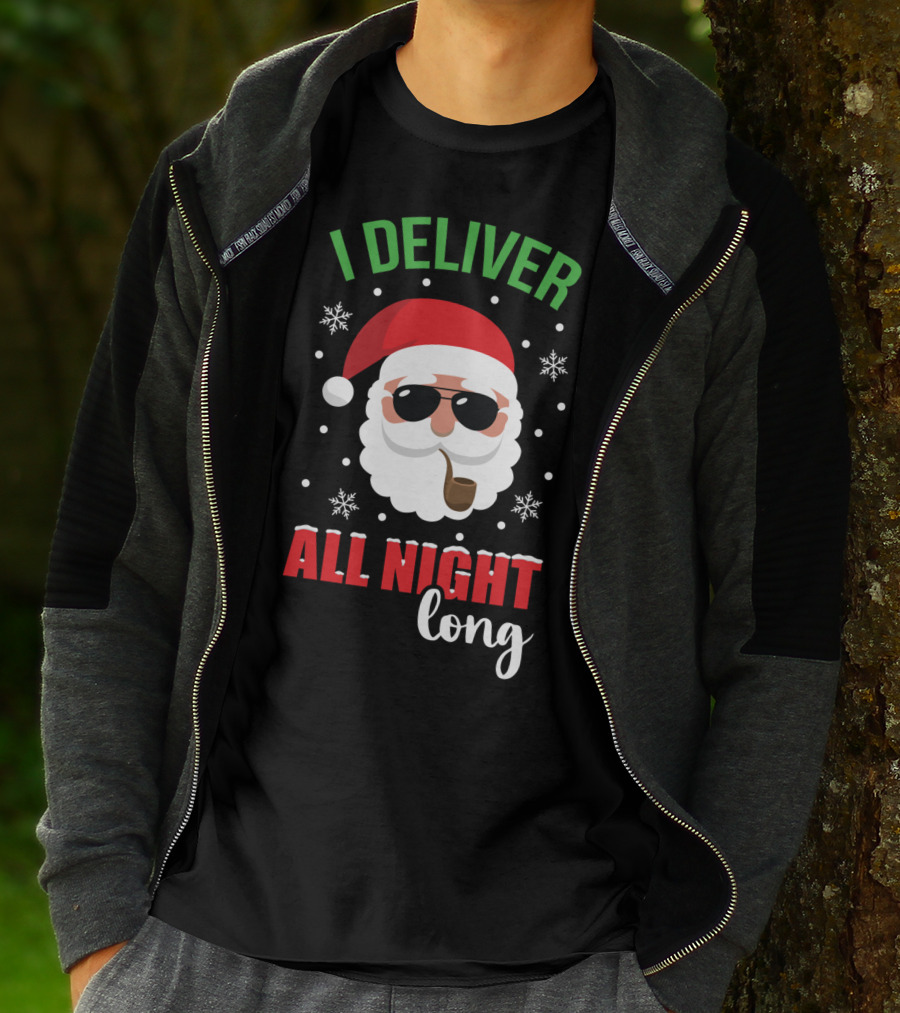 I Deliver All Night Long Santa With Sunglasses And Pipe T-Shirt