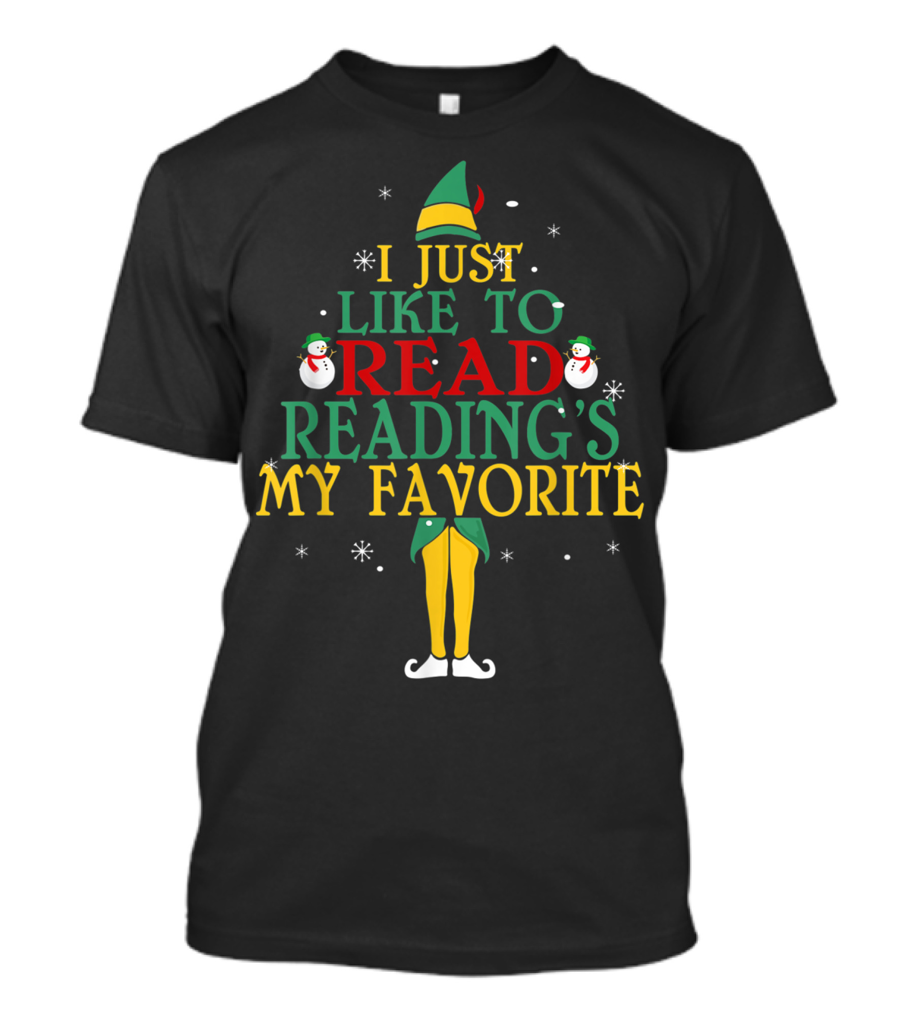 I Just Like To Read Reading's My Favorite Elf Costume With Snowmen T-Shirt