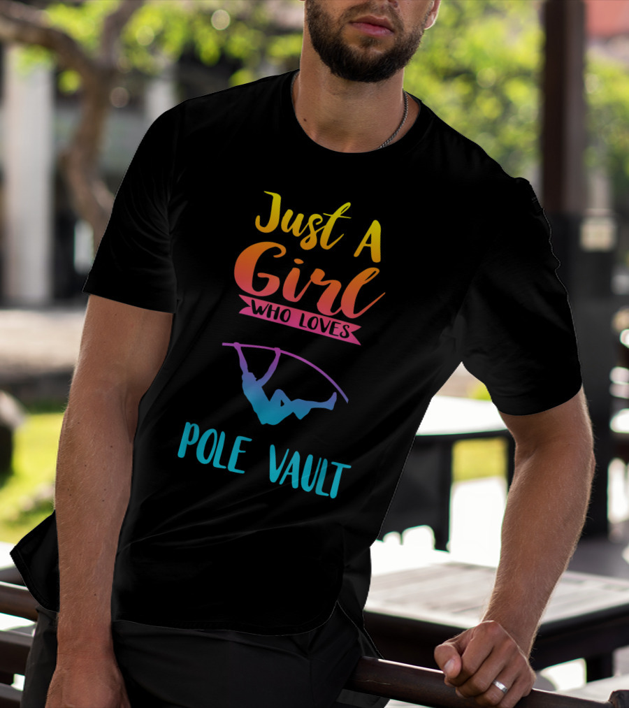 Just A Girl Who Loves Pole Vault T-Shirt
