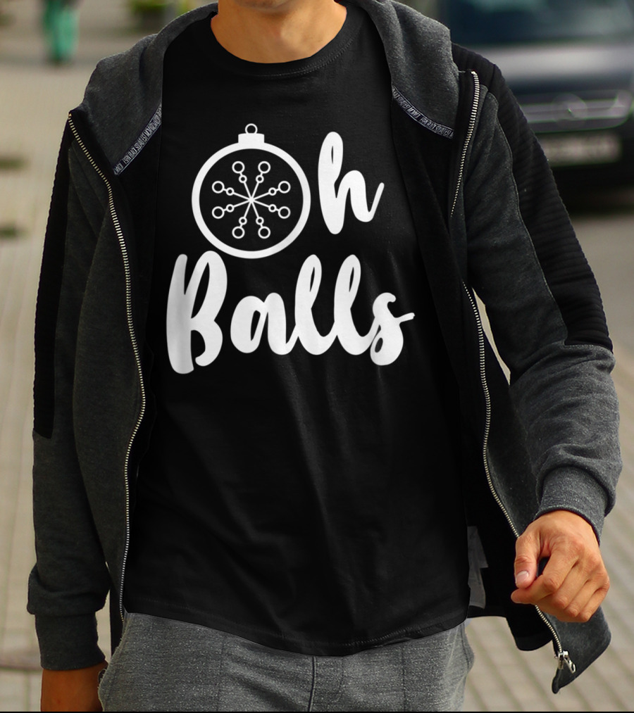 Oh Balls Christmas T-Shirt
