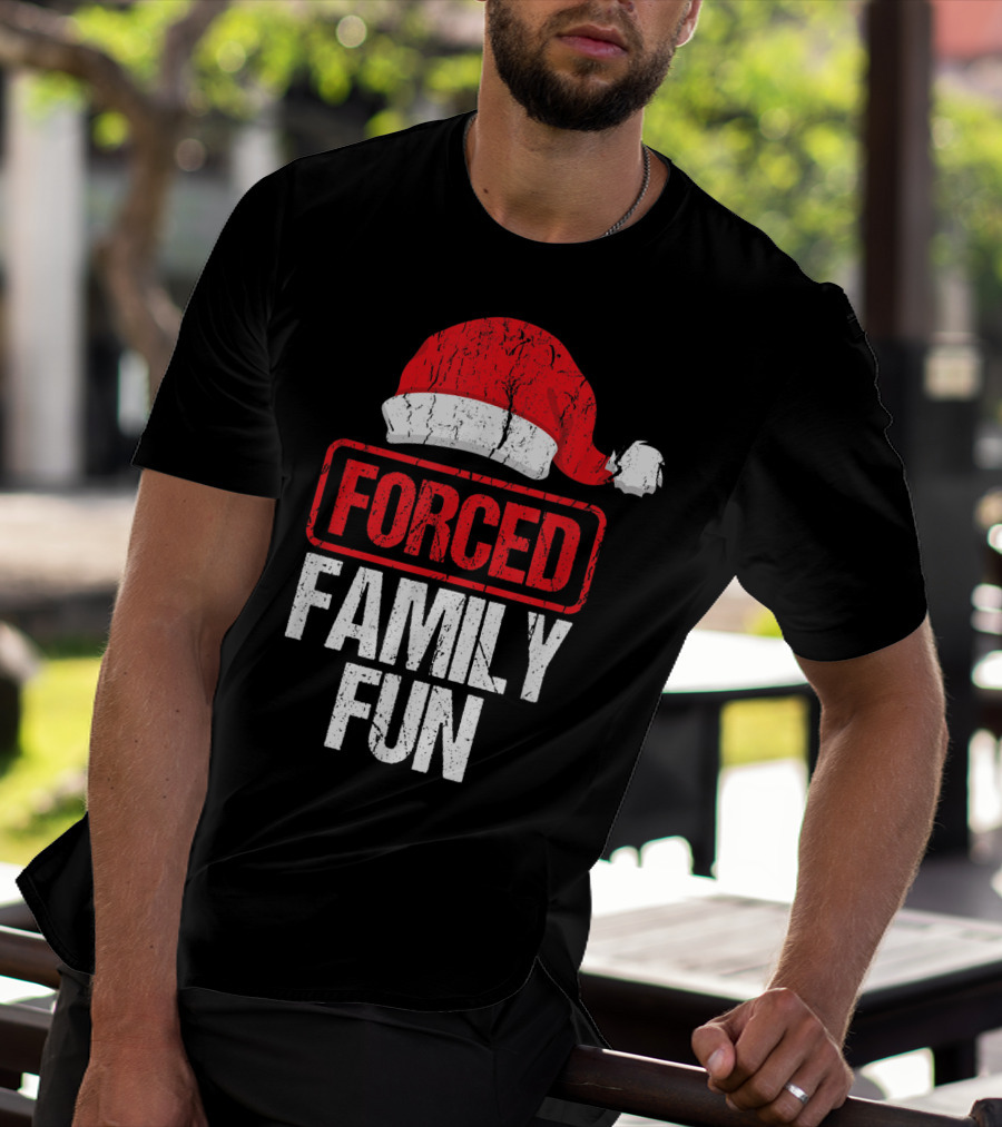 Forced Family Fun Santa Hat Winter Holidays T-Shirt