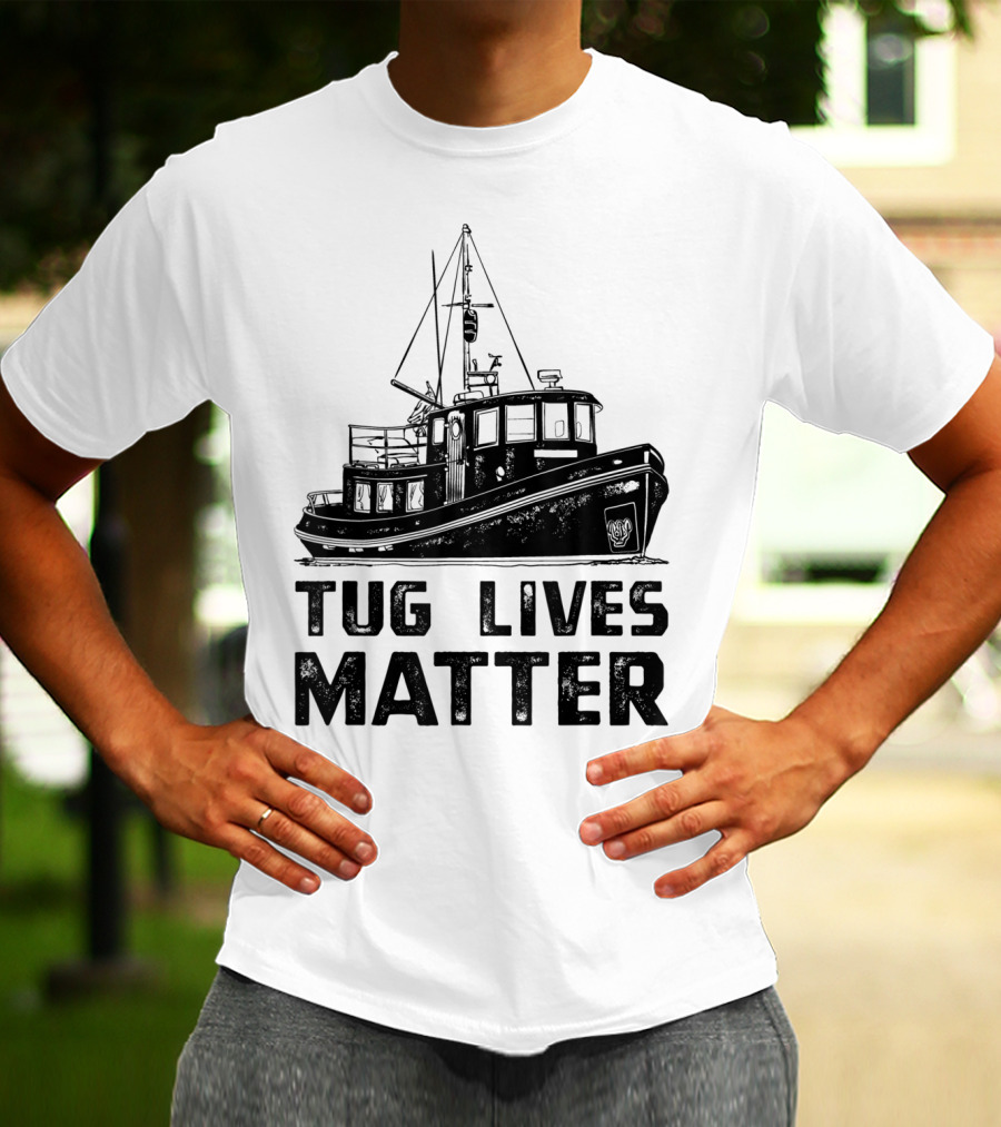 Tugboat Tug Lives Matter Boat T-Shirt