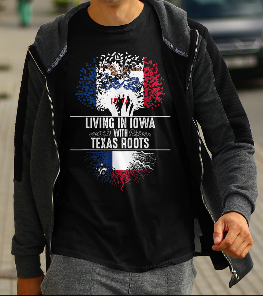 Living In Iowa With Texas Roots Iowa State Flag Tree T-Shirt