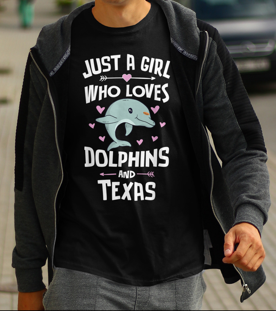 Just A Girl Who Loves Dolphins And Texas T-Shirt