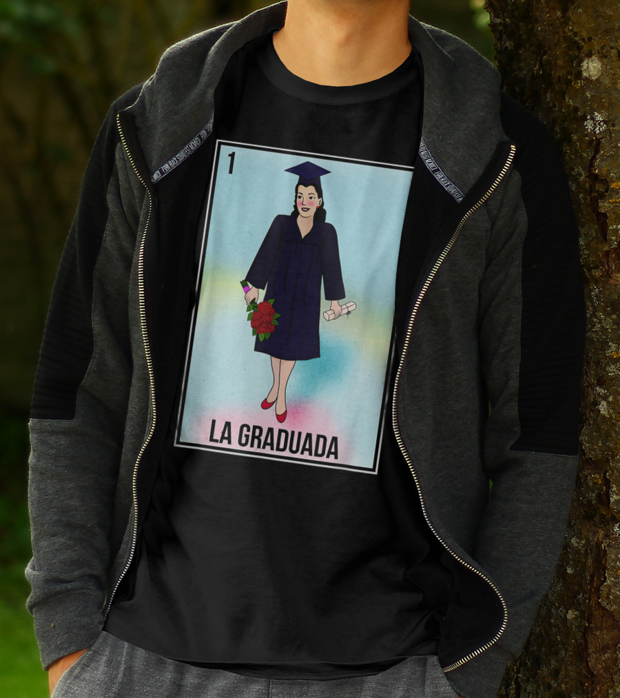 La Graduada Latina Graduate Loteria Card Number One T-Shirt