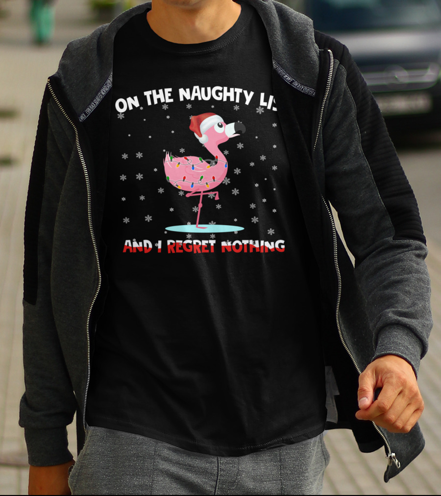 On The Naughty List And I Regret Nothing Flamingo With Santa Hat And Lights T-Shirt