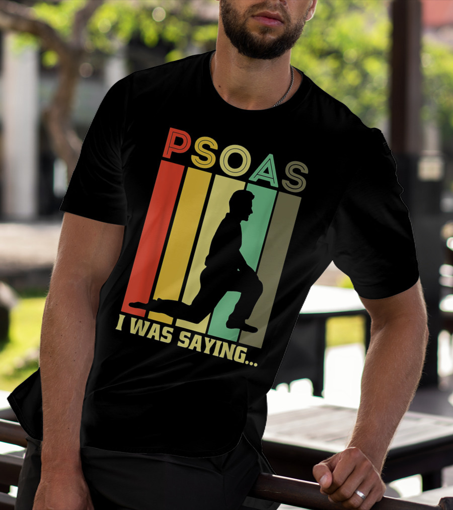 Psoas I Was Saying Retro Silhouette On Color Stripes T-Shirt