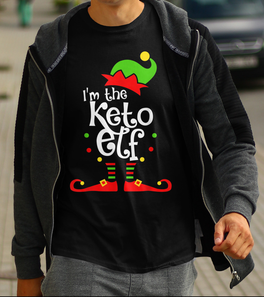 I'm The Keto Elf With Xmas Elf Hat And Shoes T-Shirt