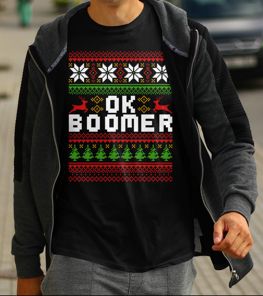 OK Boomer Funny Baby Boomer Christmas Ugly Sweater Reindeer Trees Snowflakes T-Shirt