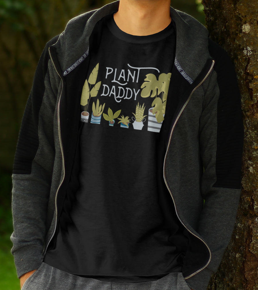 Plant Daddy For Father Dad Man Who Loves Plants T-Shirt