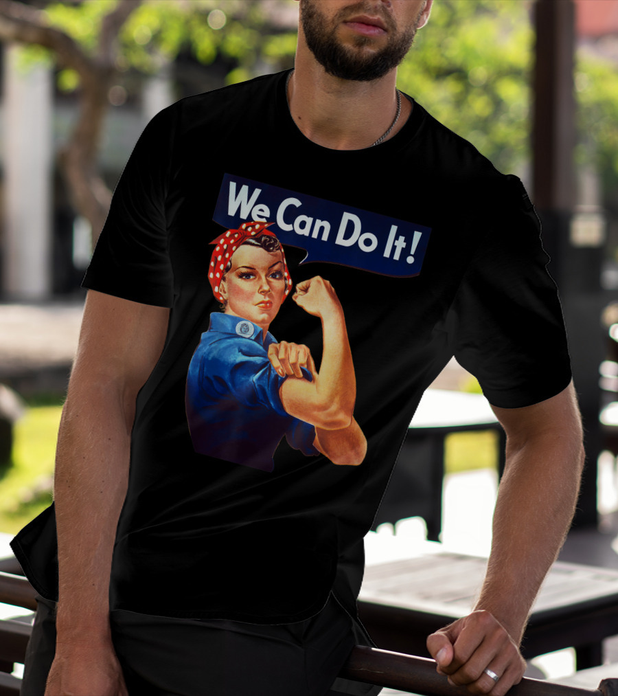 We Can Do It Rosie The Riveter Feminist T-Shirt