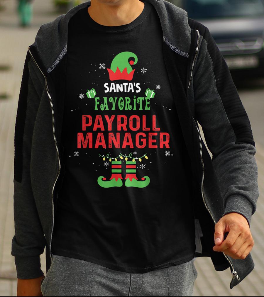 Santa's Favorite Payroll Manager Elf Hat And Boots Holiday T-Shirt