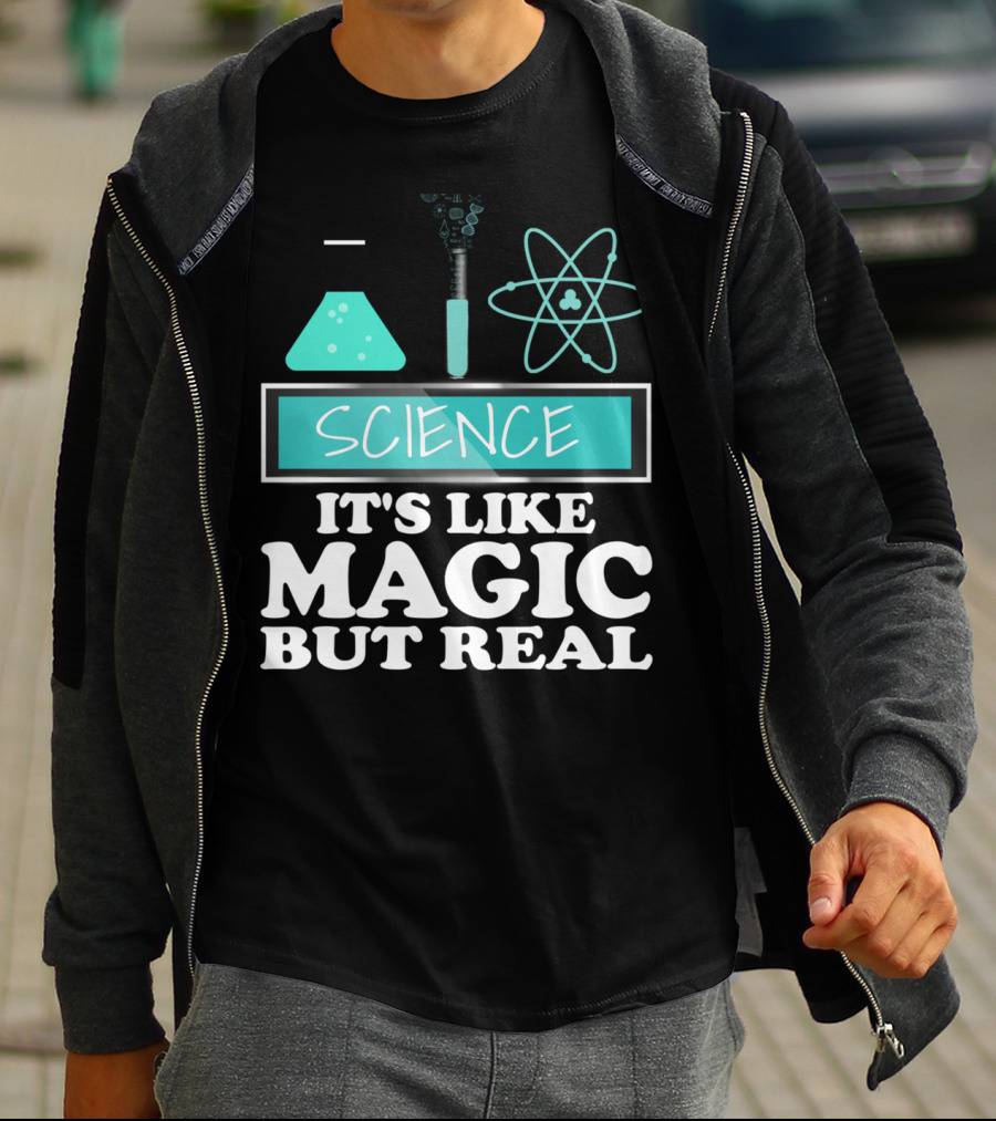 Science It's Like Magic But Real Chemistry And Physics Elements T-Shirt