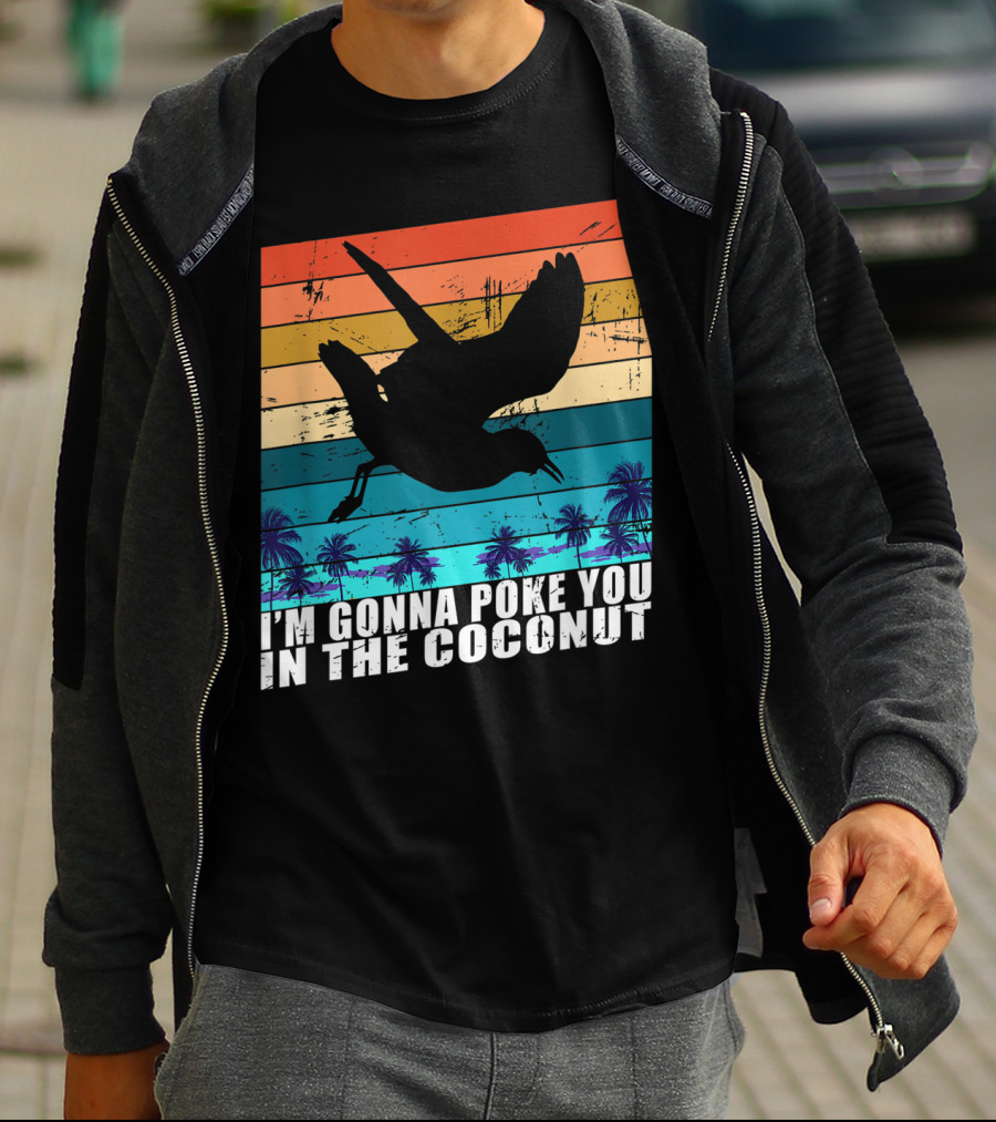 I'm Gonna Poke You In The Coconut Seagull Silhouette Tropical Stripes T-Shirt