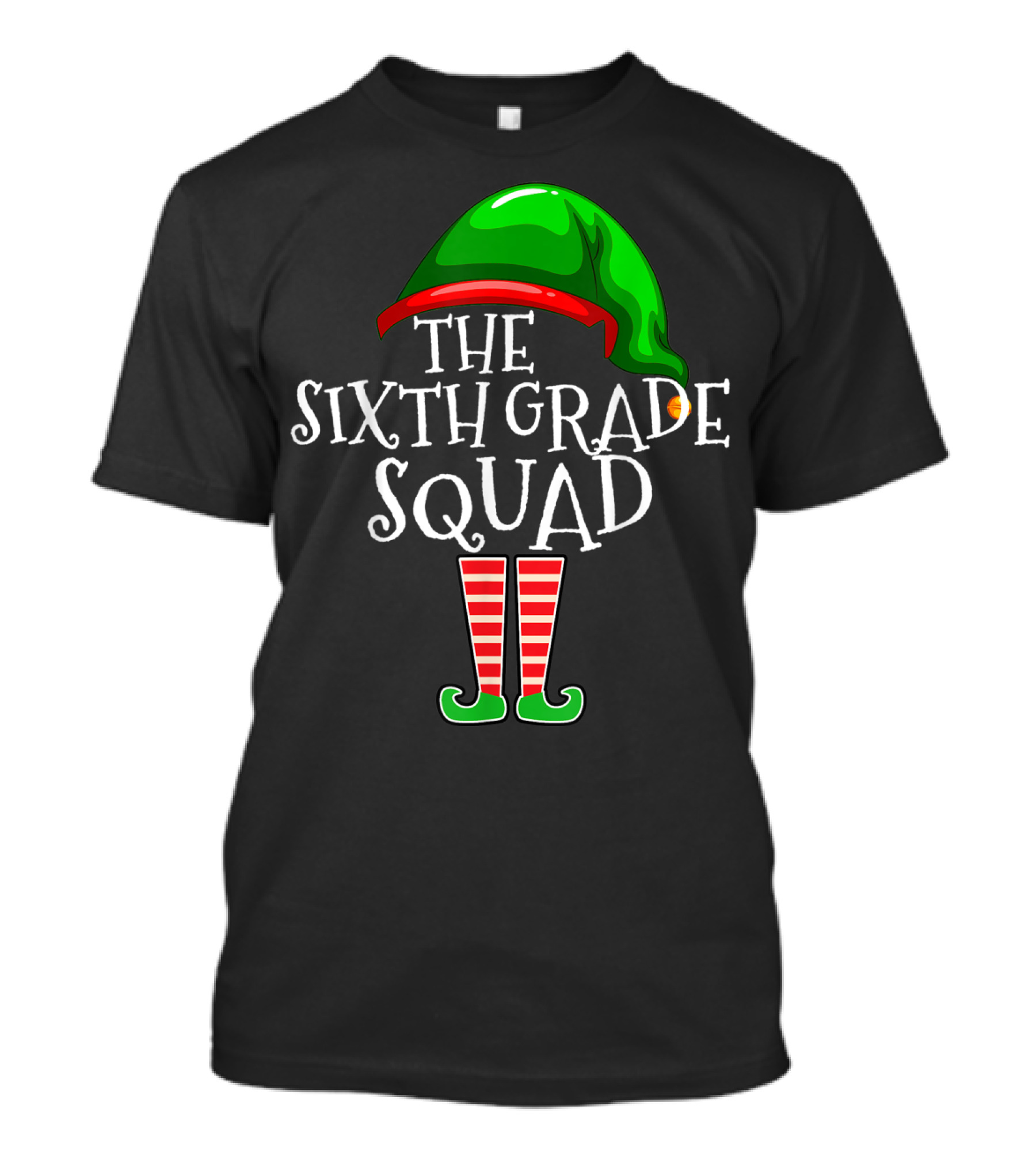 The Sixth Grade Squad Elf Hat And Boots Holiday T-Shirt