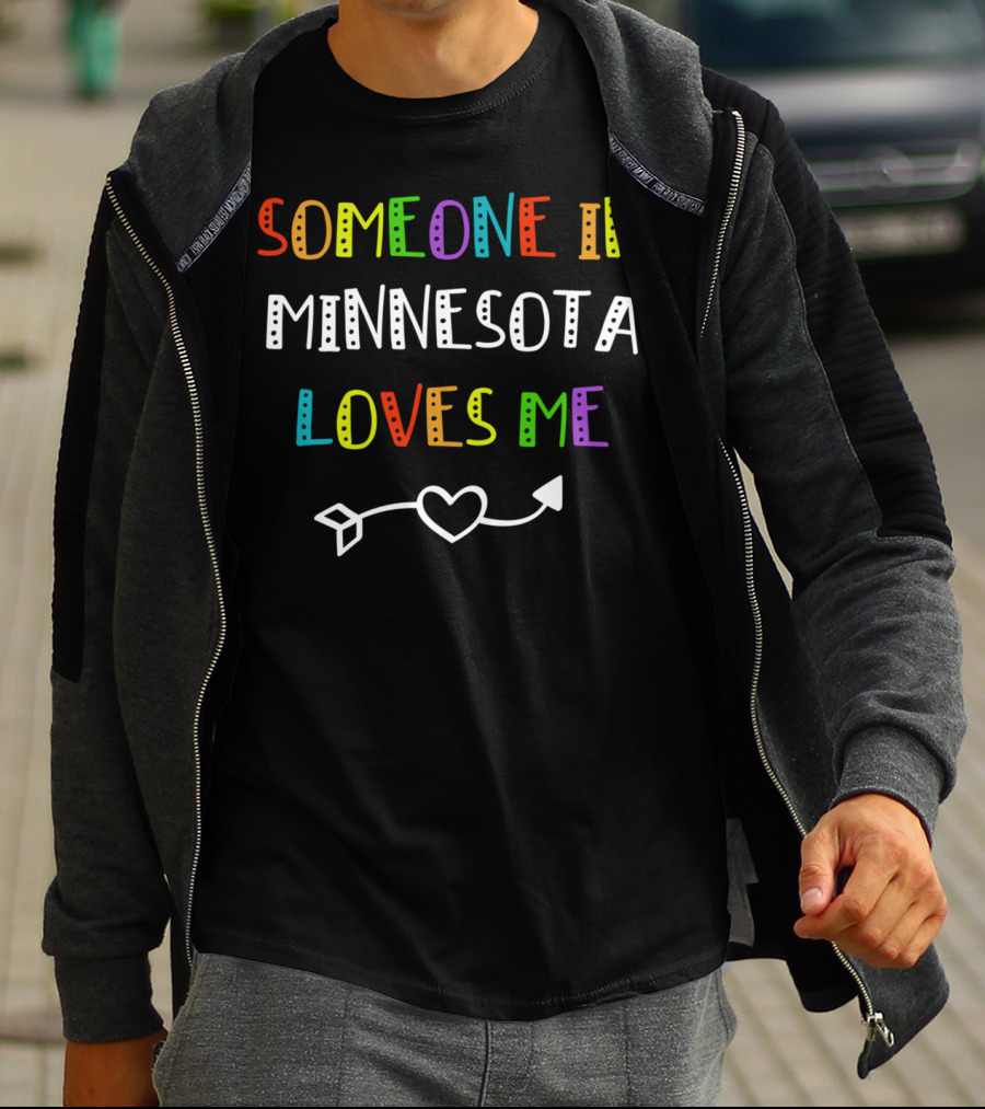 Someone In Minnesota Loves Me Heart Arrow T-Shirt